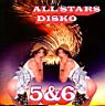 ALL STARS DISCO 5 & 6